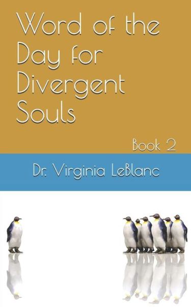 Cover for Dr. Virginia LeBlanc · Word of the Day for Divergent Souls, Book 2 (Paperback Book) (2018)