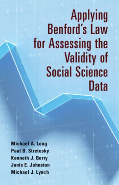 Cover for Long, Michael A. (Oklahoma State University) · Applying Benford's Law for Assessing the Validity of Social Science Data (Paperback Book) (2023)