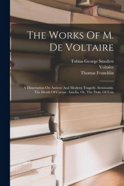 Cover for Voltaire · Works of M. de Voltaire (Bok) (2022)