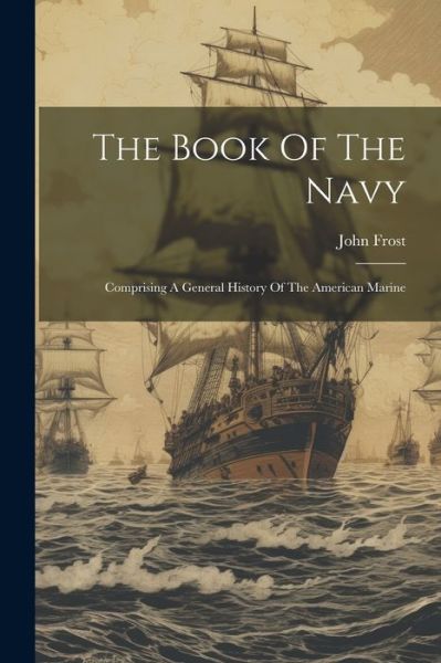 Cover for John Frost · Book of the Navy (Book) (2023)