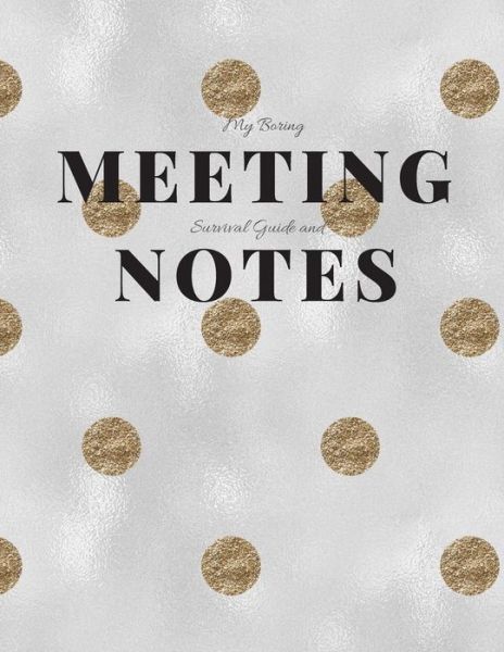 Cover for Gadfly Books · My Boring Meeting Survival Guide and Notes 8.5x11 Meeting Notebook and Puzzle Book (Paperback Book) (2019)