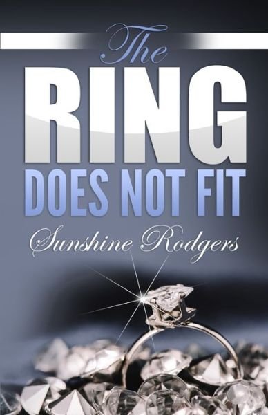 Cover for Sunshine Rodgers · The Ring Does Not Fit (Pocketbok) (2019)