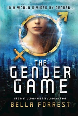 Cover for Bella Forrest · Gender Game (Book) (2023)