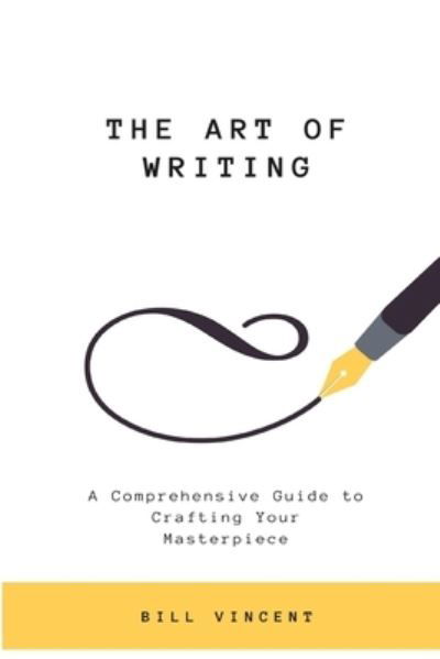 Cover for Bill Vincent · Art of Writing (Bok) (2023)