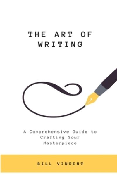 Cover for Bill Vincent · Art of Writing (Buch) (2023)