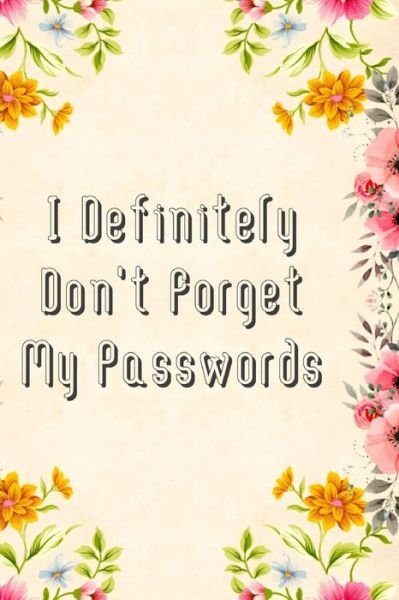 Cover for Fletcher Press · I Definitely Don't Forget My Passwords (Paperback Bog) (2019)