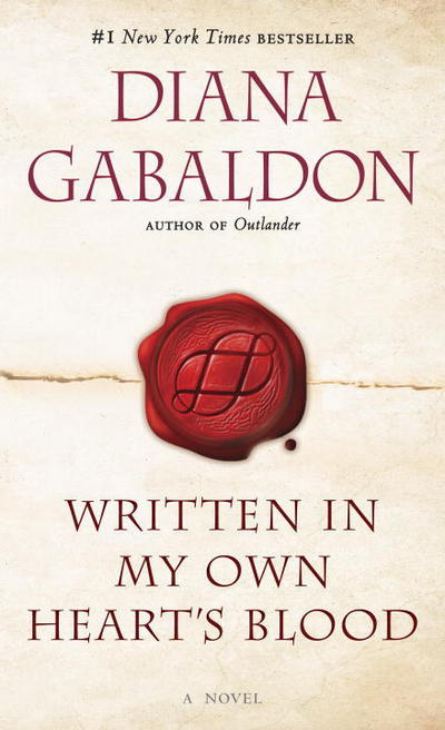 Written in My Own Heart's Blood: A Novel - Outlander - Diana Gabaldon - Bøger - Random House Publishing Group - 9781101884249 - 31. maj 2016