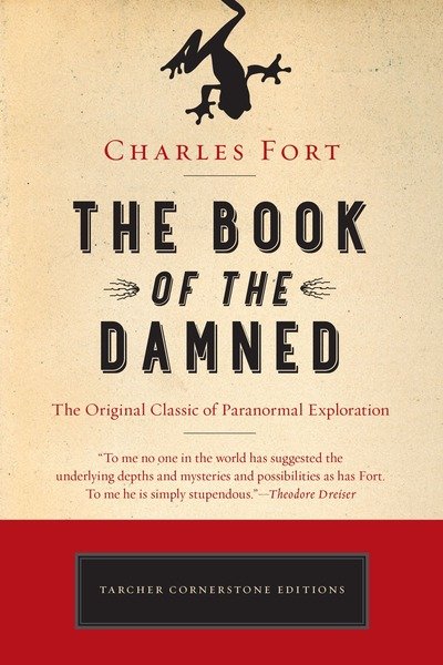 Cover for Fort, Charles (Charles Fort) · The Book of the Damned: The Original Classic of Paranormal Exploration - Cornerstone Editions (Paperback Book) (2016)