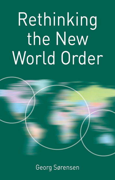 Cover for Georg Sorensen · Rethinking the New World Order (Book) [1st ed. 2017 edition] (2016)