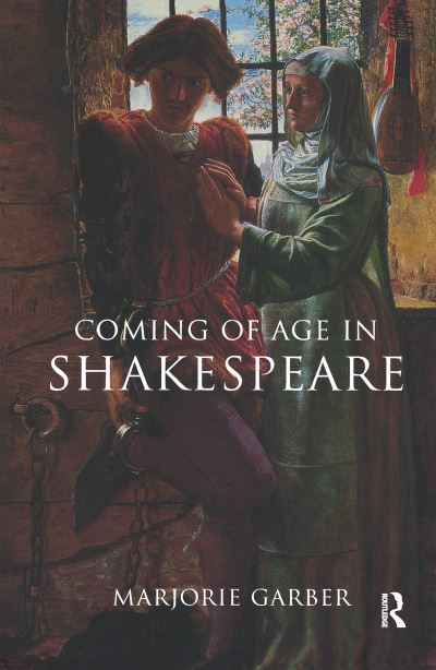 Cover for Marjorie Garber · Coming of Age in Shakespeare (Gebundenes Buch) (2016)