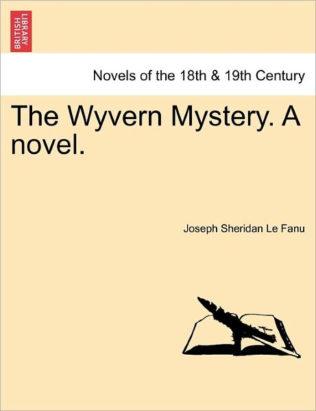 Cover for Joseph Sheridan Le Fanu · The Wyvern Mystery. a Novel. (Paperback Book) (2011)