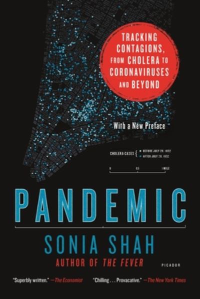 Cover for Sonia Shah · Pandemic: Tracking Contagions, from Cholera to Coronaviruses and Beyond (Paperback Book) (2020)