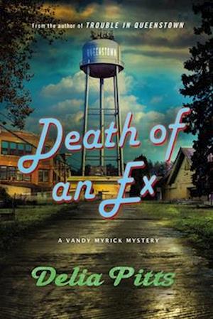 Cover for Pitts Delia · Death Of An Ex (Book) (2025)