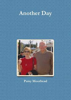 Cover for Patsy Moorhead · Another Day (Book) (2013)