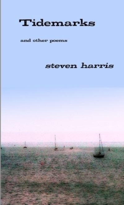 Cover for Steven Harris · Tidemarks (Book) (2009)