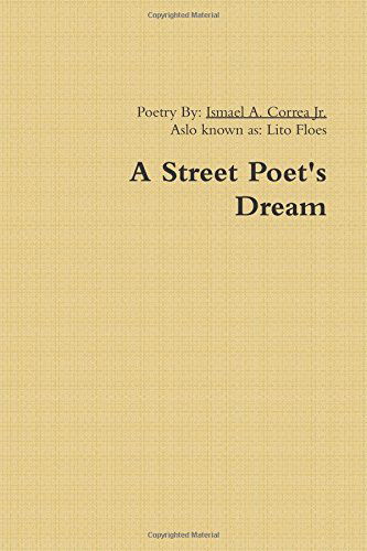 Cover for Ismael Correa · A Street Poets Dream (Paperback Book) (2014)