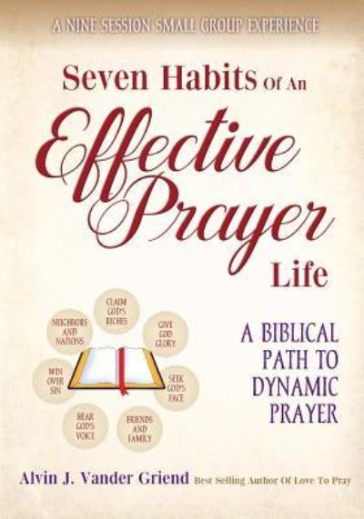 Cover for Griend Alvin J Vander · Seven Habits of an Effective Prayer Life (Paperback Book) (2017)