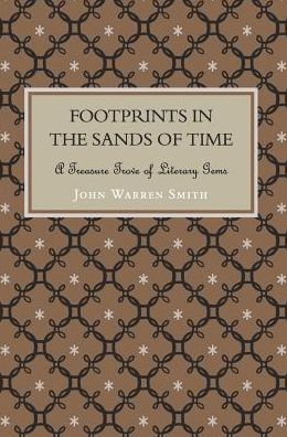 Cover for John Warren Smith · Footprints in the Sands of Time - A Treasure Trove of Literary Gems (Hardcover Book) (2016)