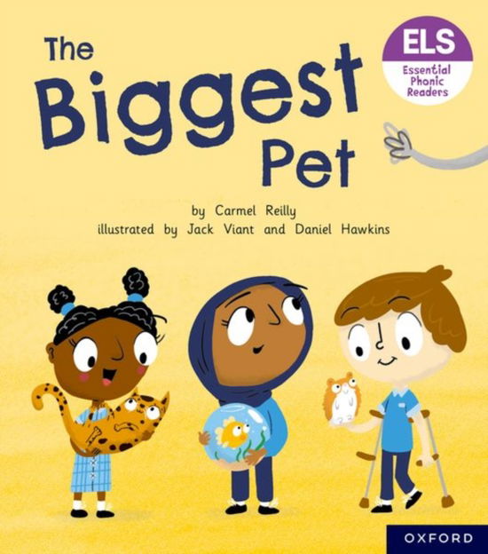 Cover for Carmel Reilly · Essential Letters and Sounds: Essential Phonic Readers: Oxford Reading Level 6: The Biggest Pet - Essential Letters and Sounds: Essential Phonic Readers (Paperback Book) (2022)