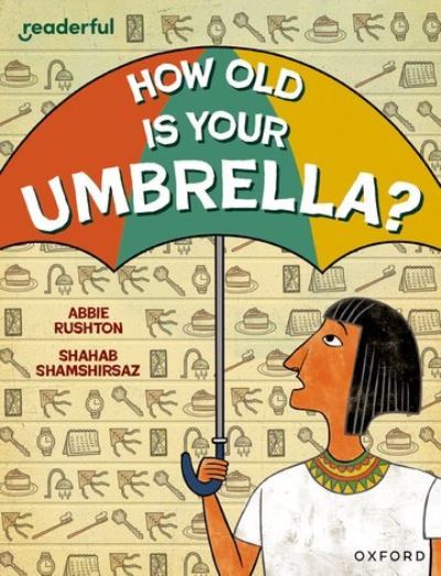 Cover for Abbie Rushton · Readerful Independent Library: Oxford Reading Level 9: How Old Is Your Umbrella? - Readerful Independent Library (Paperback Book) (2024)