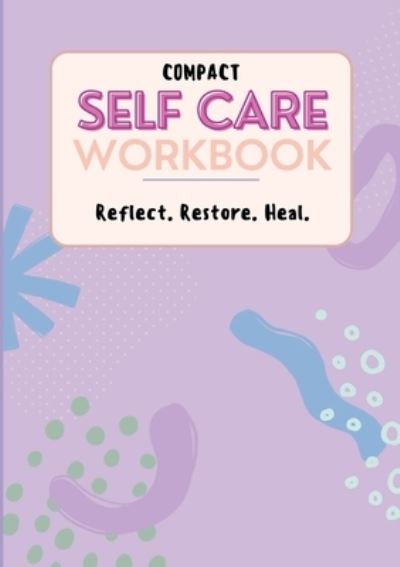 Cover for Ashley Moore · Compact Self Care Workbook (Book) (2022)