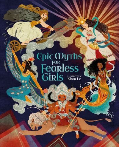 Cover for Claudia Martin · Epic Myths for Fearless Girls - Inspiring Heroines (Hardcover Book) (2022)