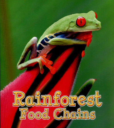 Cover for Angela Royston · Rainforest Food Chains (N/A) (2015)