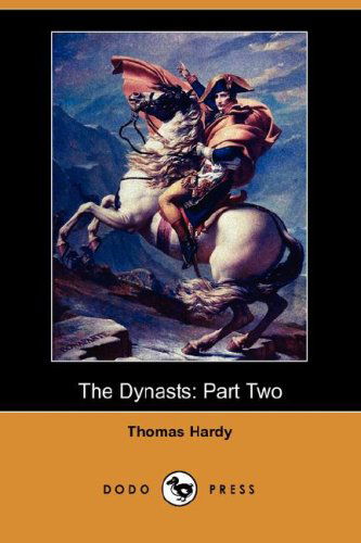 Cover for Thomas Defendant Hardy · The Dynasts: Part Two (Dodo Press) (Paperback Book) (2007)