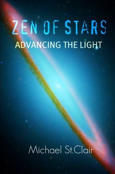 Cover for Michael St.Clair · Zen of Stars - Advancing the Light (Bog) (2008)