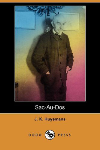 Cover for J. K. Huysmans · Sac-au-dos (Dodo Press) (Paperback Book) (2008)