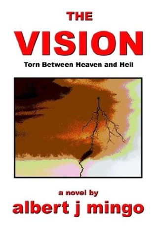 Cover for Albert Mingo · The Vision: Torn Between Heaven and Hell (Paperback Book) (2003)