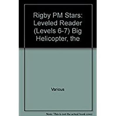 Cover for Rigby · Rigby PM Stars Individual Student Edition Yellow  the Big Helicopter (Book) (2006)