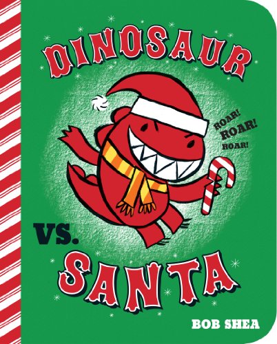 Cover for Bob Shea · Dinosaur Vs. Santa (Board book) [Brdbk edition] (2014)