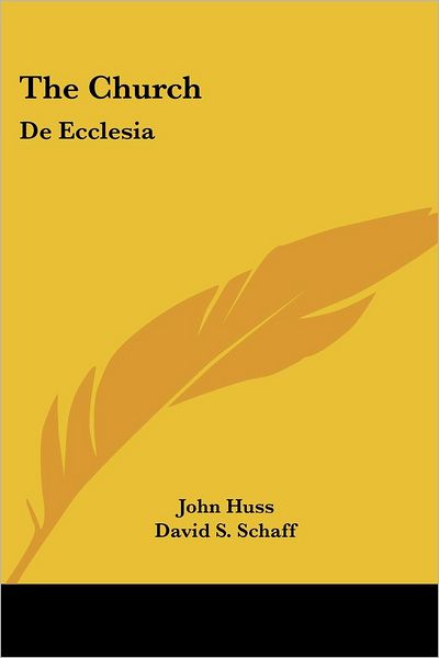 Cover for John Huss · The Church: De Ecclesia (Paperback Book) (2007)