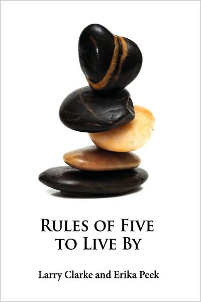 Cover for Larry Clarke · Rules of Five to Live by (Paperback Book) (2007)