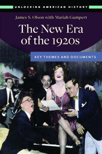 Cover for James S. Olson · The New Era of the 1920s: Key Themes and Documents (Hardcover Book) (2017)