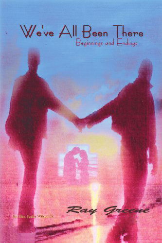 Cover for Ray Greene · We've All Been There (Paperback Bog) (2009)