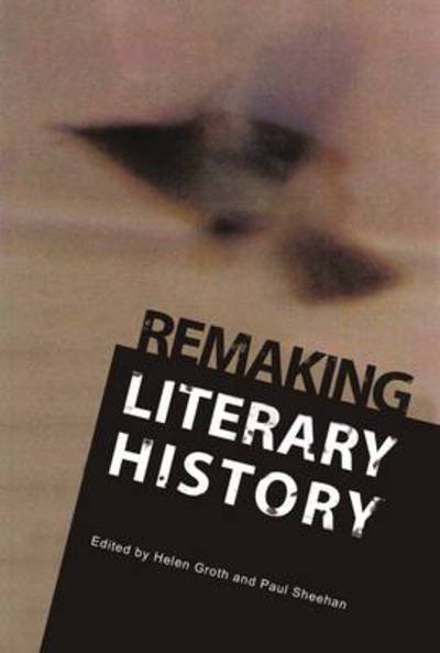 Cover for Remaking Literary History (Innbunden bok) [Unabridged edition] (2010)