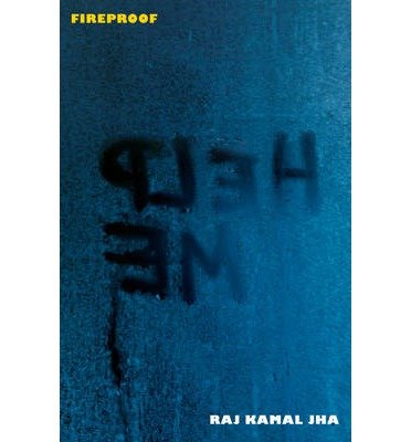 Cover for Raj Kamal Jha · Fireproof (Paperback Book) (2013)