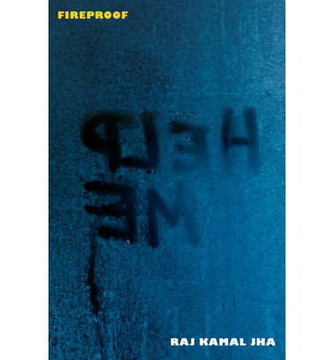 Cover for Raj Kamal Jha · Fireproof (Paperback Bog) (2013)