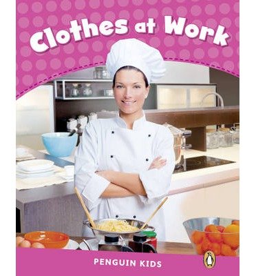 Linnette Erocak · Level 2: Clothes at Work CLIL AmE - Pearson English Kids Readers (Paperback Bog) (2013)