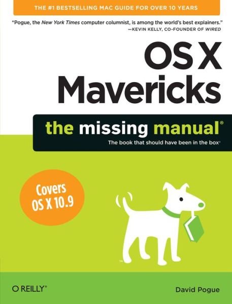 OS X Mavericks: The Missing Manual - David Pogue - Książki - O'Reilly Media - 9781449362249 - 4 lutego 2014