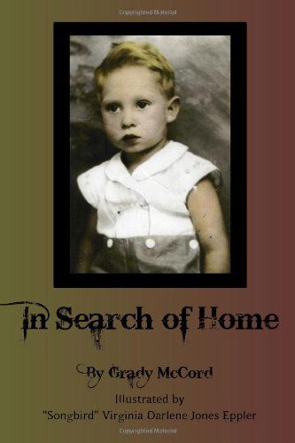 Cover for Grady Mccord · In Search of Home (Paperback Book) (2009)