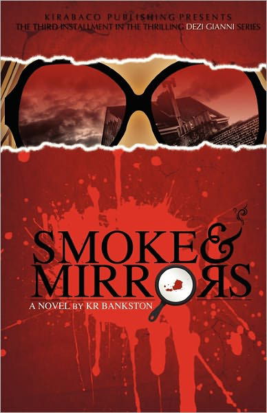 Cover for Kr Bankston · Smoke &amp; Mirrors (Paperback Bog) (2010)