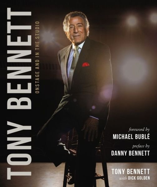 Cover for Tony Bennett · Tony Bennett Onstage and in the Studio (Hardcover Book) (2018)