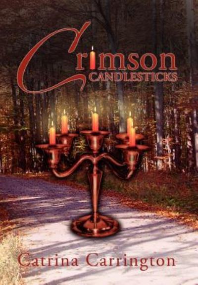 Cover for Catrina Carrington · Crimson Candlesticks (Hardcover Book) (2012)