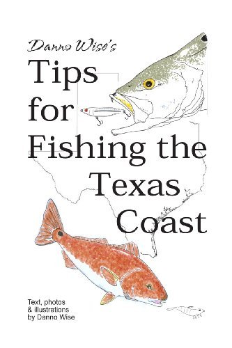 Cover for Danno Wise · Danno Wise's Tips for Fishing the Texas Coast (Paperback Book) (2012)