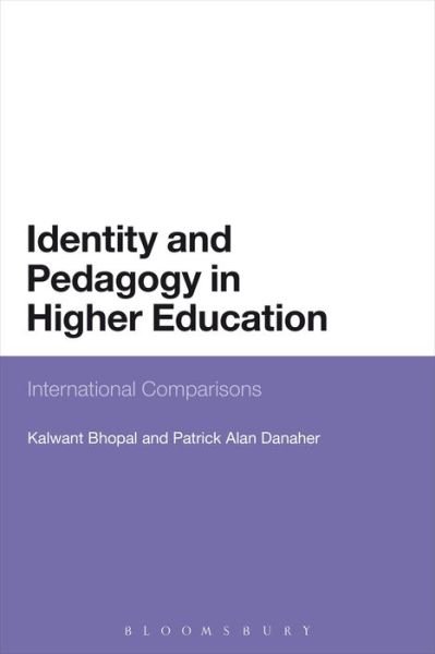 Cover for Bhopal, Dr Kalwant (University of Birmingham, UK) · Identity and Pedagogy in Higher Education: International Comparisons (Taschenbuch) [Nippod edition] (2014)