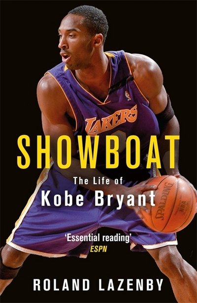 Cover for Roland Lazenby · Showboat: The Life of Kobe Bryant (Paperback Book) (2019)