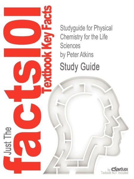 Cover for Peter Atkins · Studyguide for Physical Chemistry for the Life Sciences by Atkins, Peter, Isbn 9781429231145 (Paperback Book) (2012)